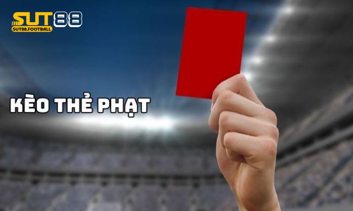 Một số các kinh nghiệm chơi kèo thẻ phạt luôn thắng