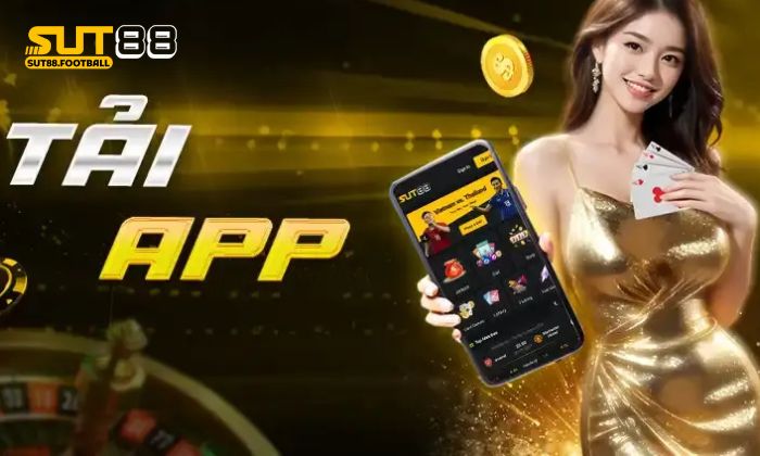 Hướng dẫn các bước tải app Sut88 chi tiết cho người mới
